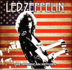 Led Zeppelin : The American Return